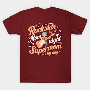 Rockstar Mom by Night Supermom by day | Mother's day | Mom lover gifts T-Shirt